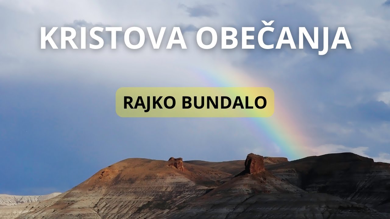Rajko Bundalo - Kristova Obećanja