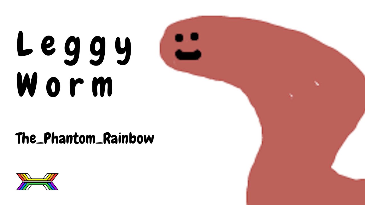 The_Phantom_Rainbow -  Leggy Worm (Official Music Video)