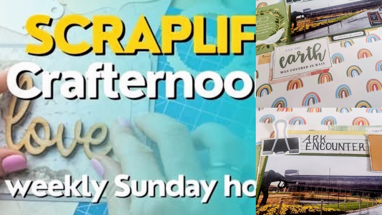 Scraplift Crafternoon with an Ark Encounter layout 
