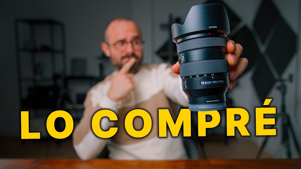 Compr&eacute; este objetivo para mi C&aacute;mara Sony 24-105 f4 OSS