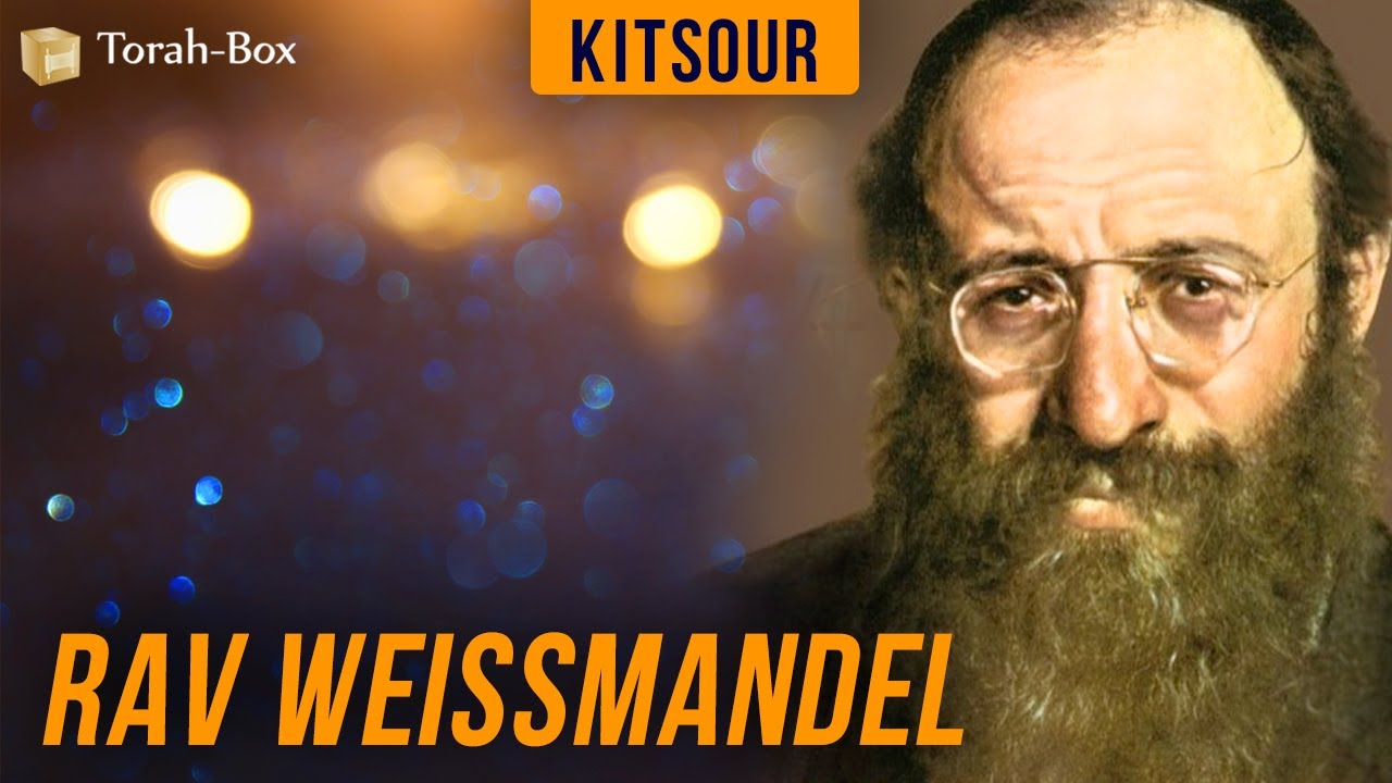 Kitsour : Rav Weissmandel