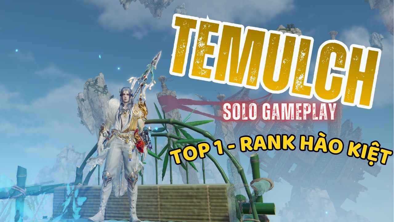 [NARAKA] Temulch Đón Tết May Mắn Top 1 Hào Kiệt
