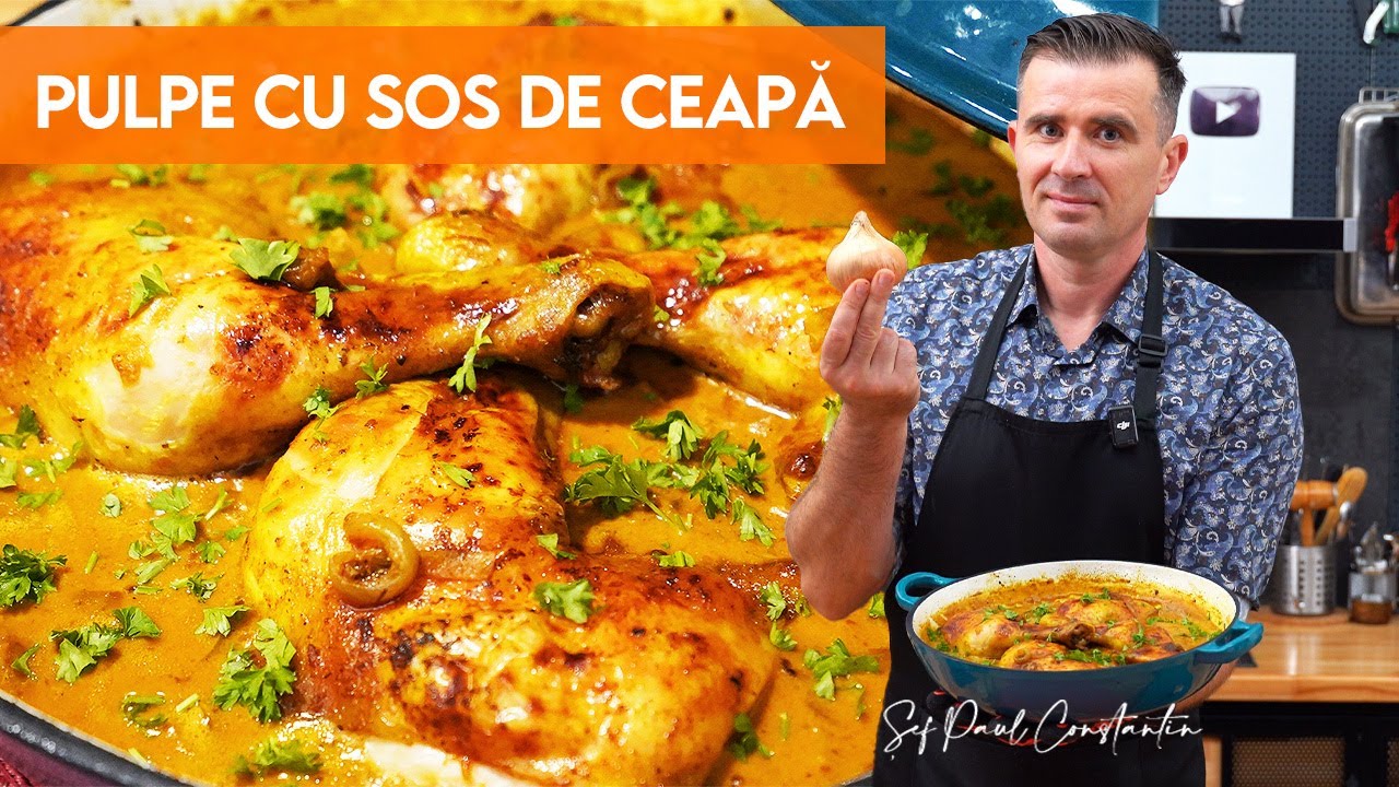 🍗 Pulpe de Pui pe Sos De Ceapă 🧅 Rețetă care te uimește 😍 Șef Paul Constantin