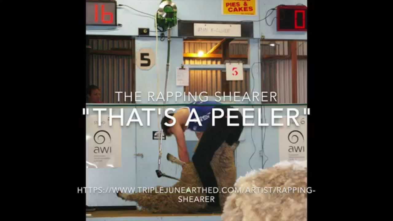 That's a Peeler - The Rapping Shearer