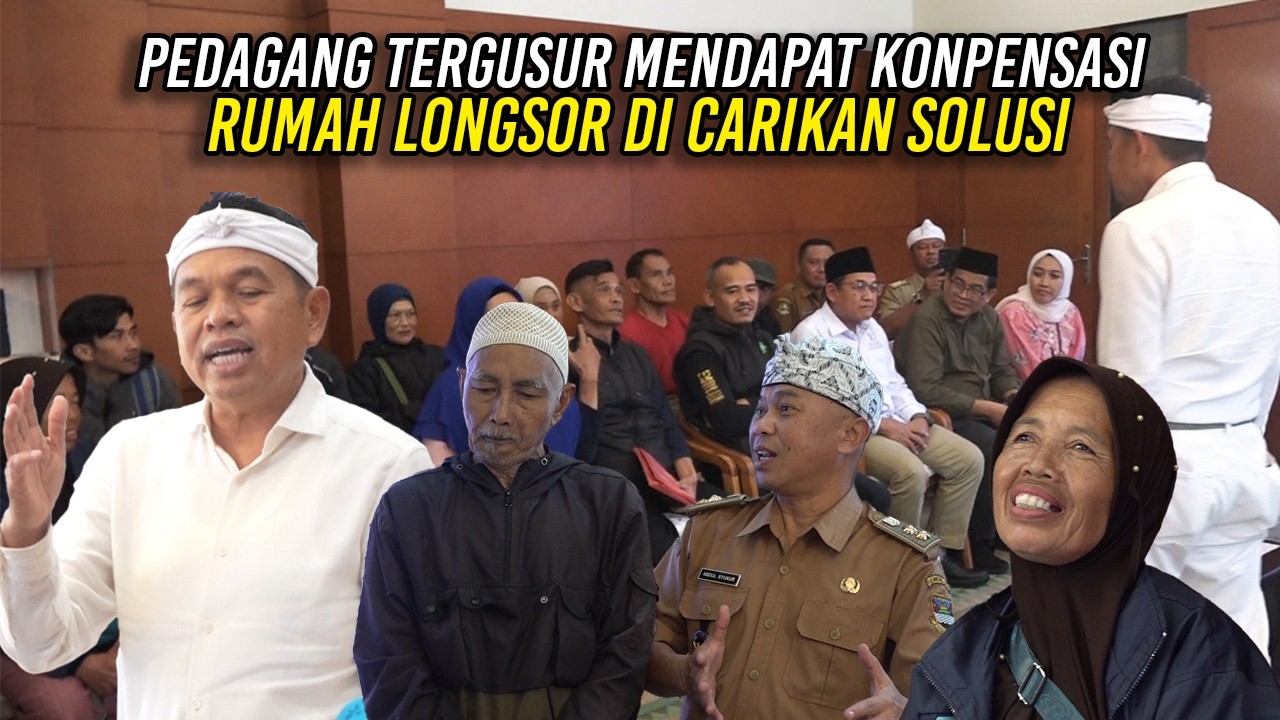 PEDAGANG TERGUSUR MENDAPAT KOMPENSASI - RUMAH LONGSOR DICARIKAN SOLUSI