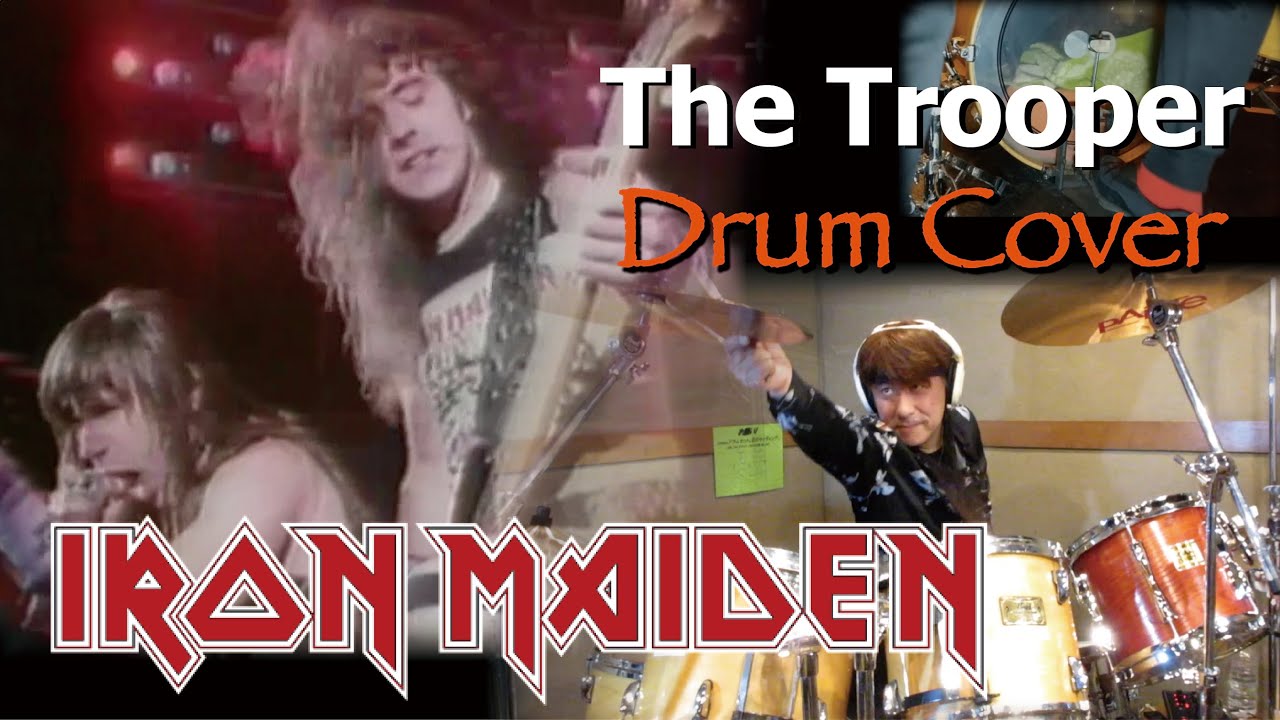 Drum Cover / The Trooper / Featuring IRON MAIDEN VIDEO Version