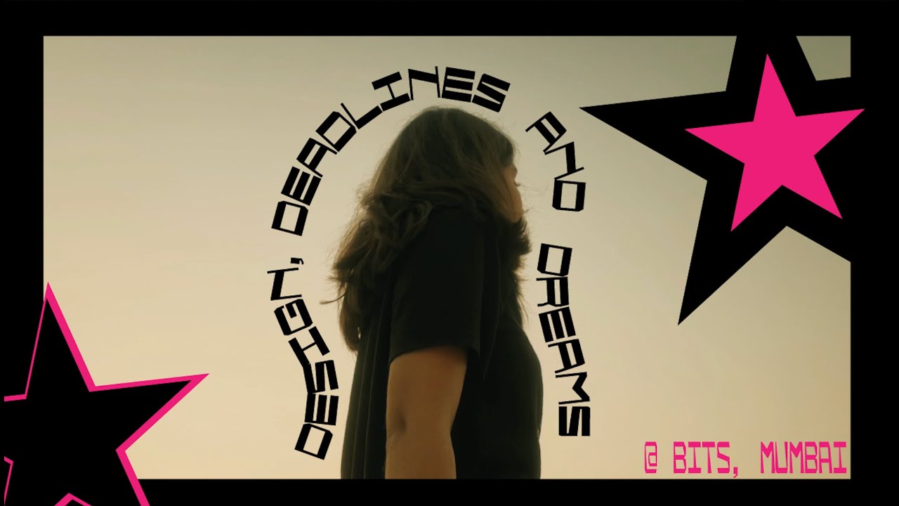 Design, Deadlines & Dreams -  SEM 1 EDITION @BITSDesignSchoolMumbai