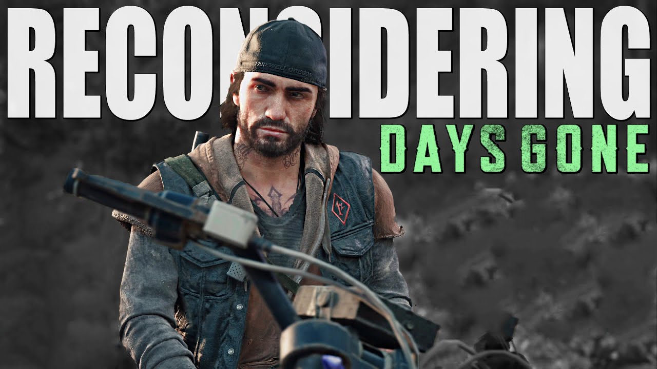 Reconsidering DAYS GONE | A Vastly Improved Open World Game