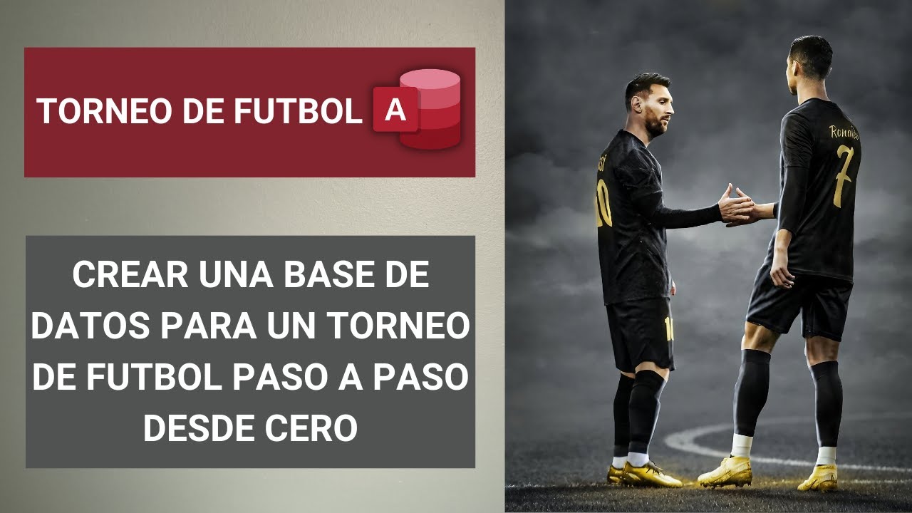 Crear una base de datos para un torneo de futbol paso a paso desde cero