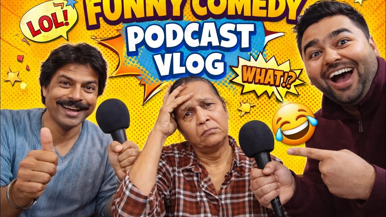 🤣 FUNNY COMEDY PODCAST VLOG | Family Ke Saath Full Masti 😂 | Desi Funny Talk Show