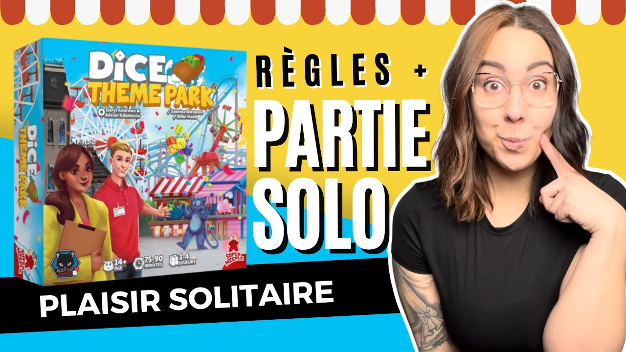 RÈGLES + PARTIE SOLO DICE THEME PARK - SUPER MEEPLE | Mes plaisirs solitaires