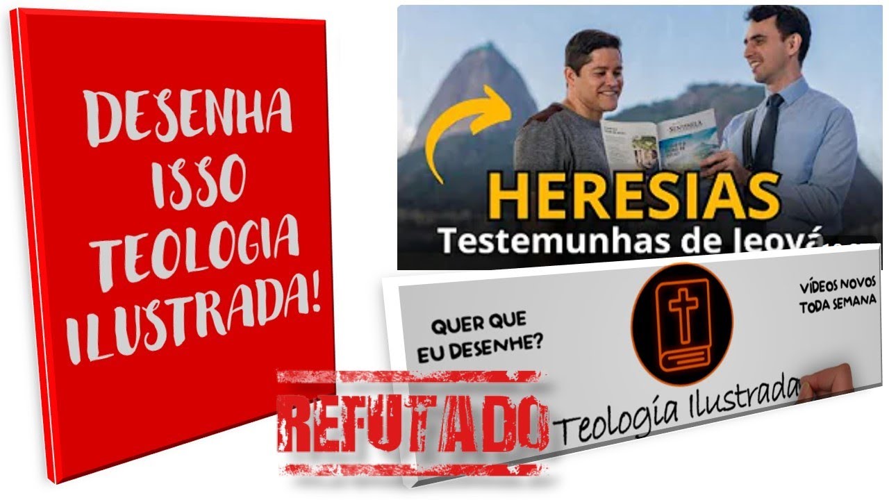 Refutação ao Canal Teologia Ilustrada