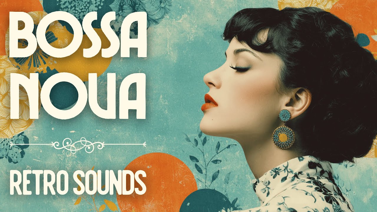 RETRO BOSSA NOVA VINTAGE MIX - 1.5 H Of Tropical Chill