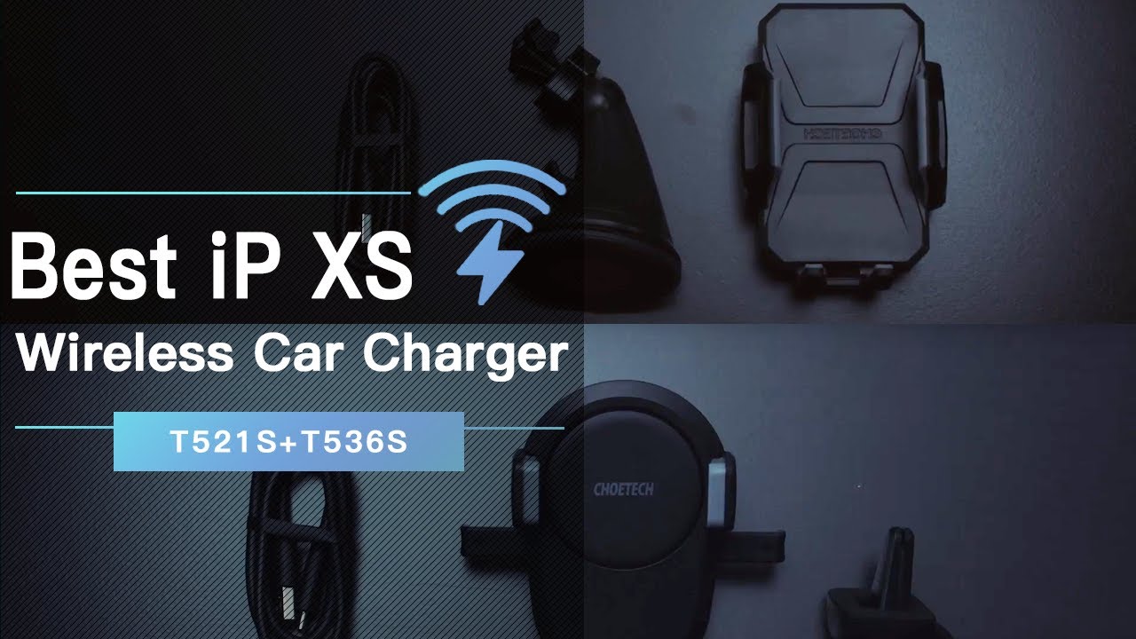 Best iPhone XS Fast Wireless Car Charger Mount