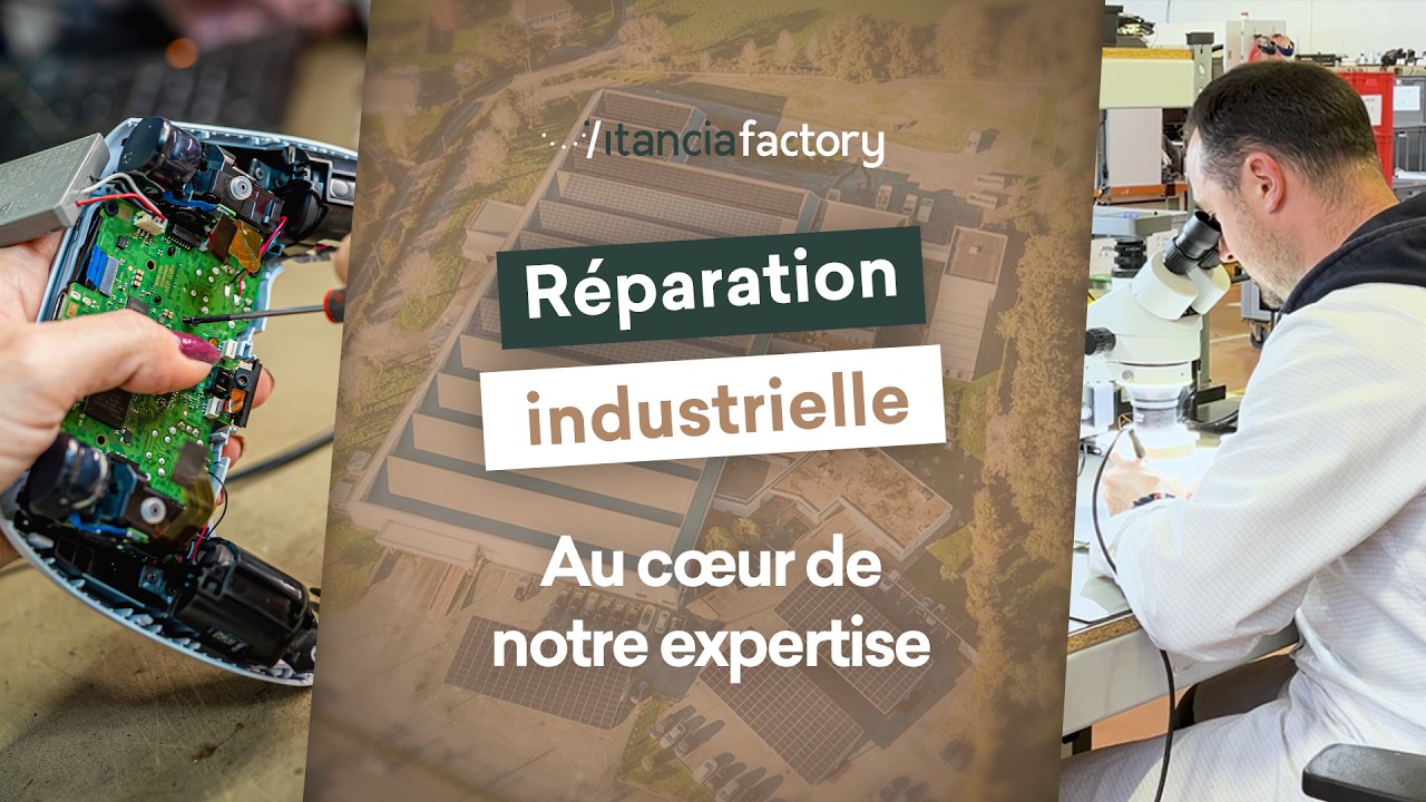 Process industriel de réparation - immersion chez Itancia Factory