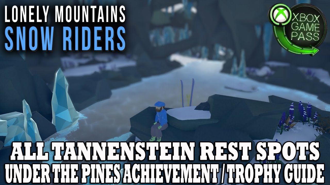 Lonely&nbsp;Mountains&nbsp;Snow&nbsp;Riders&nbsp;|&nbsp;All&nbsp;Tannenstein&nbsp;Rest&nbsp;Spots&nbsp;| Under the Pines Achievement Guide