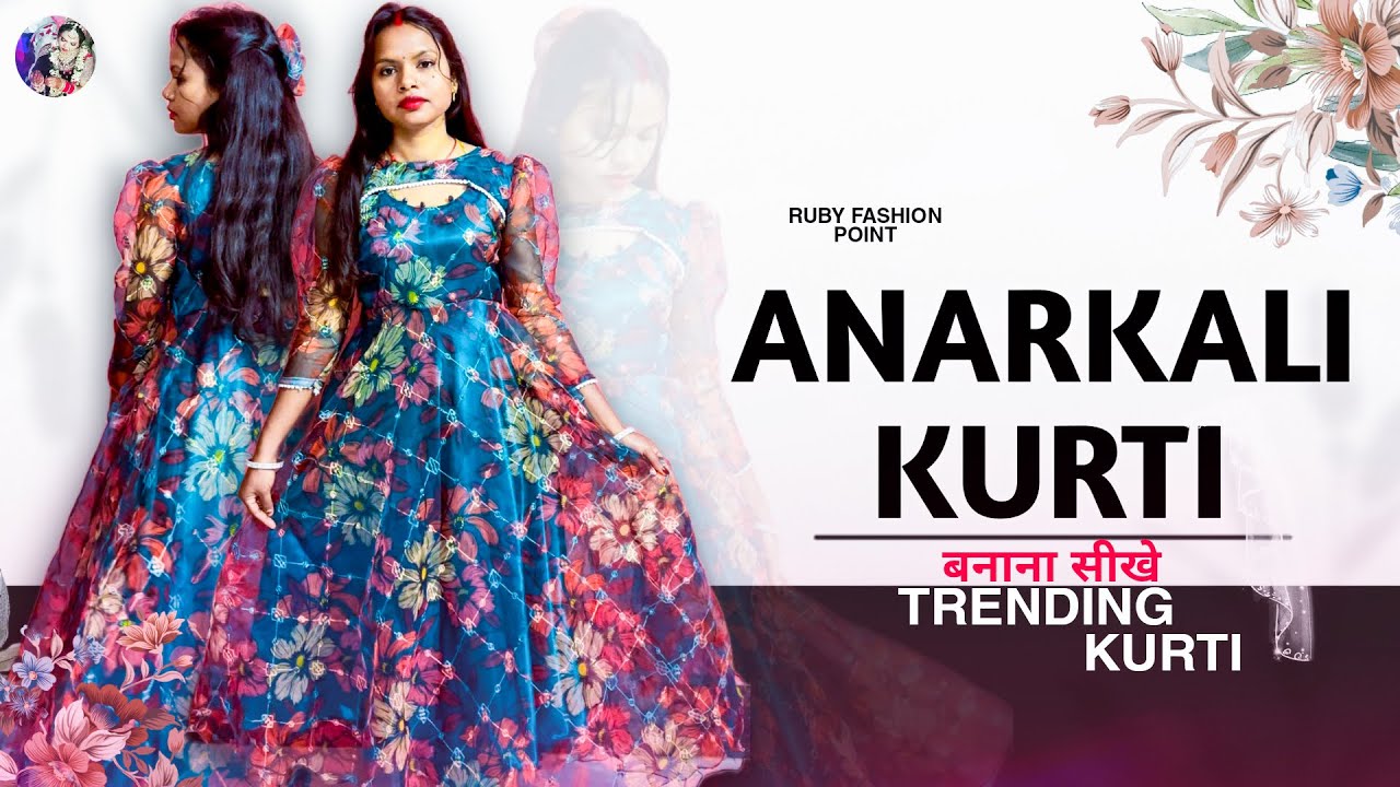 Anarkali Kurti Cutting & Stitching - Easy Step By Step Guide