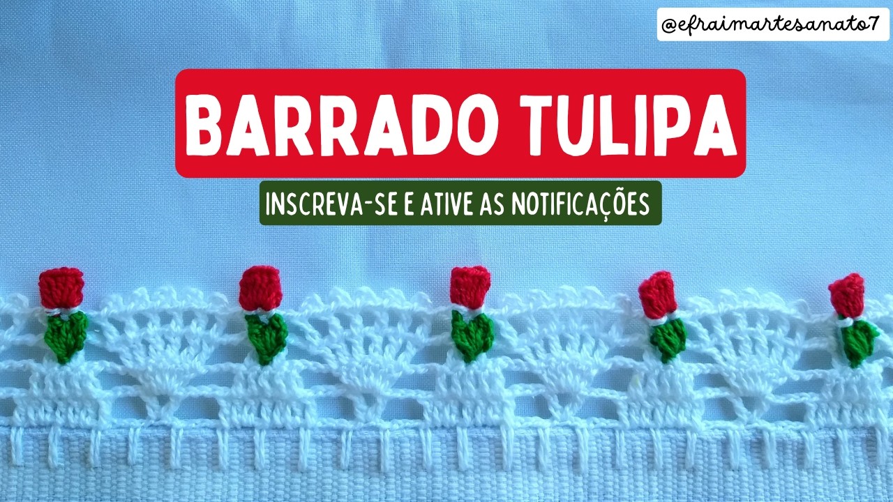 Barrado de crochê TULIPA ⚘️