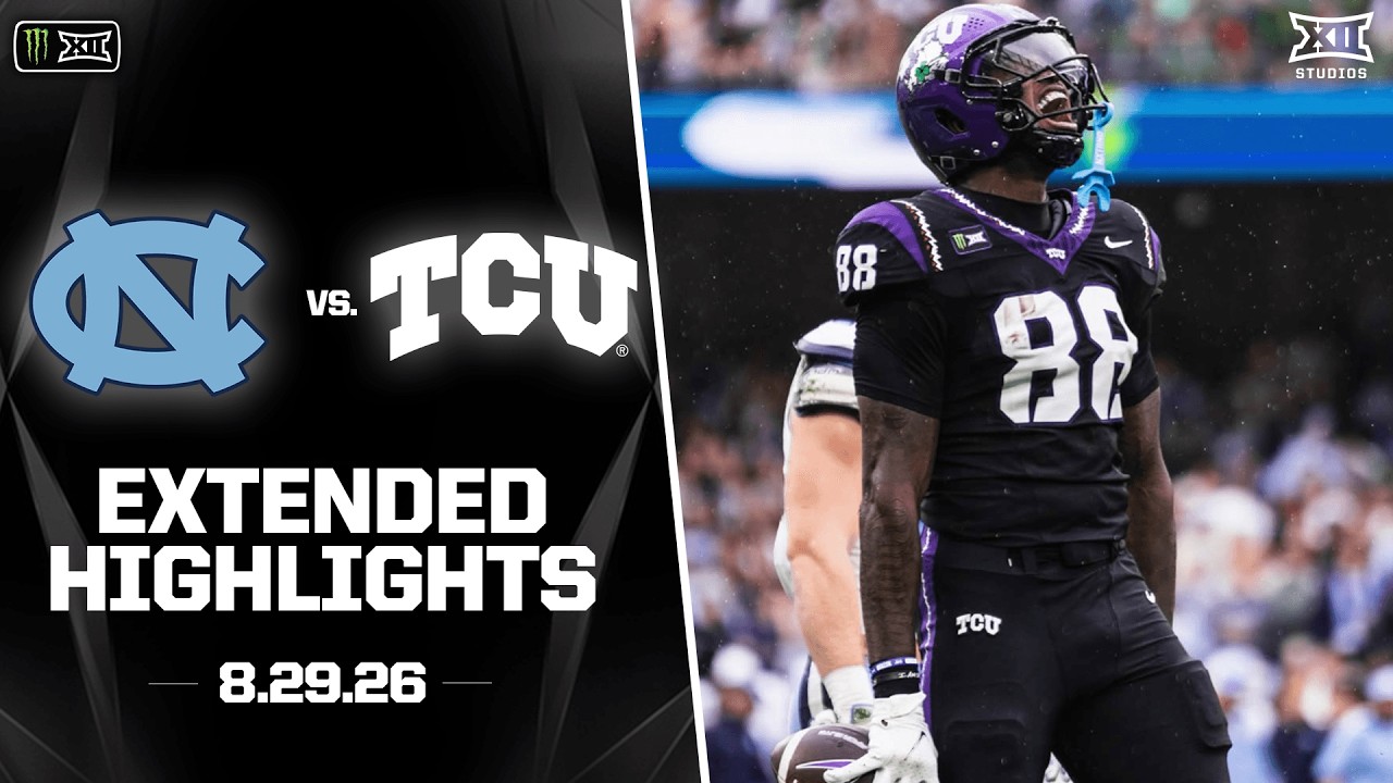 UNC vs. TCU Extended Highlights | 2026 Monster Energy Big 12 Football