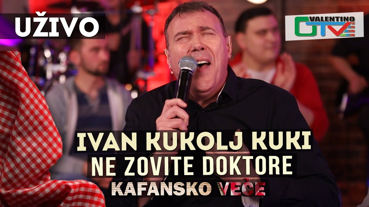 IVAN KUKOLJ KUKI - NE ZOVITE DOKTORE | 2021 | UZIVO | OTV VALENTINO