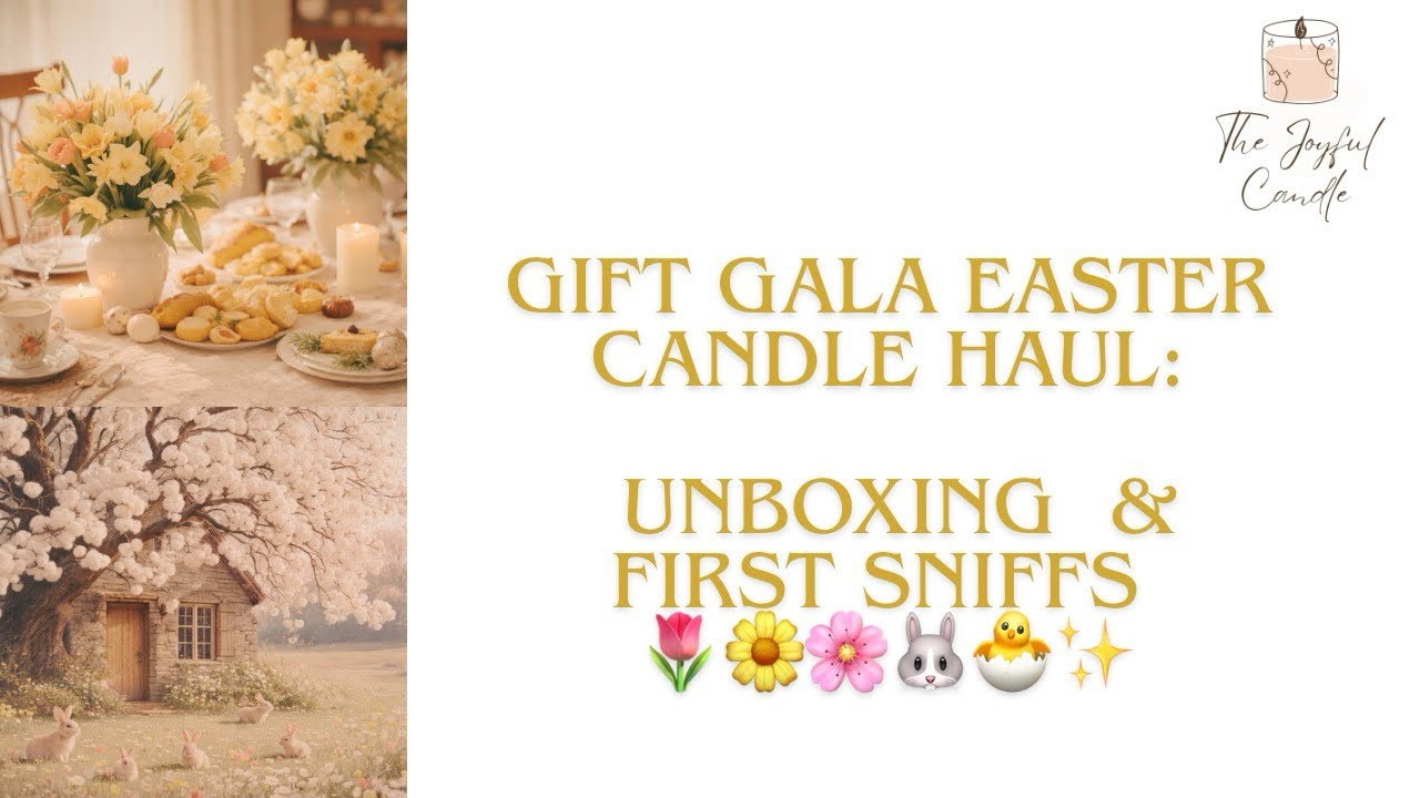 Gift Gala Easter Candle Haul: Unboxing & First Sniffs 🌷✨🌼🍓🌸🐰🐣