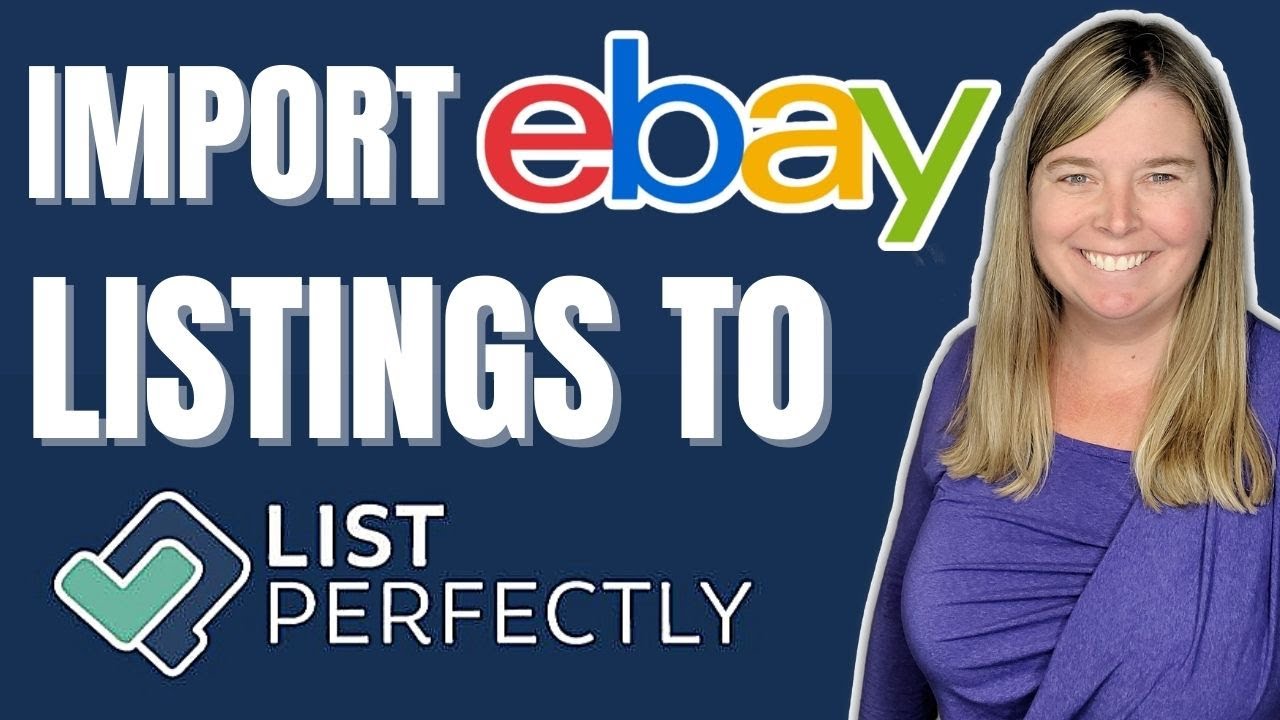 How to Import Existing eBay Listings into List Perfectly