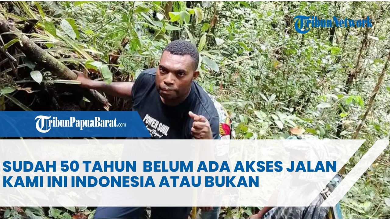SUDAH 50 TAHUN  BELUM ADA AKSES JALAN KAMI INI INDONESIA ATAU BUKAN
