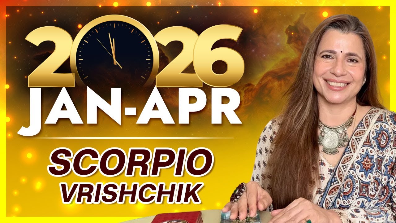 ♏ 2026 Jan - Apr Scorpio (Vrishchik) Horoscope | वृश्चिक राशि जनवरी - अप्रैल 2026 राशिफल | Tarot