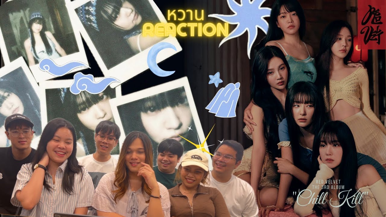หวาน reaction | EP.2 Red Velvet 레드벨벳 'Chill Kill' MV [TH]