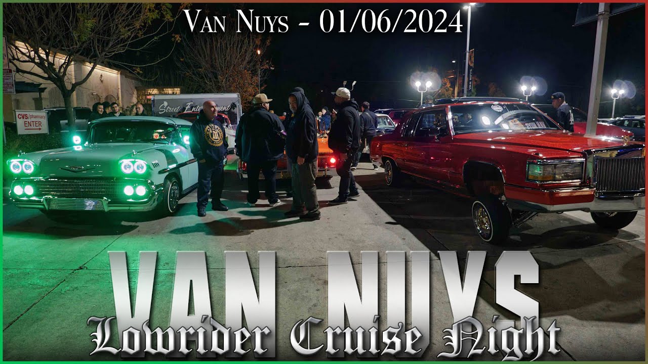 Van Nuys Lowrider Cruise Night 01/06/2024 Alaniz Beatz