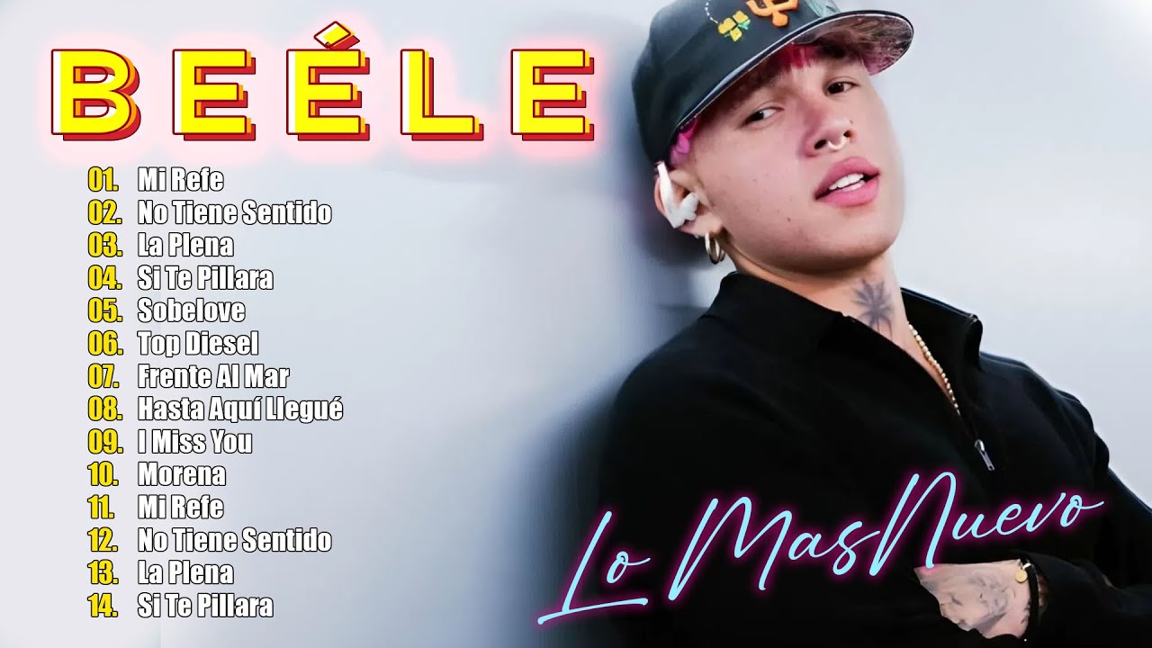 Beéle 2025 MIX Top Hits - La Plena, Mi Refe, Hasta Aquí Llegué, sobelove