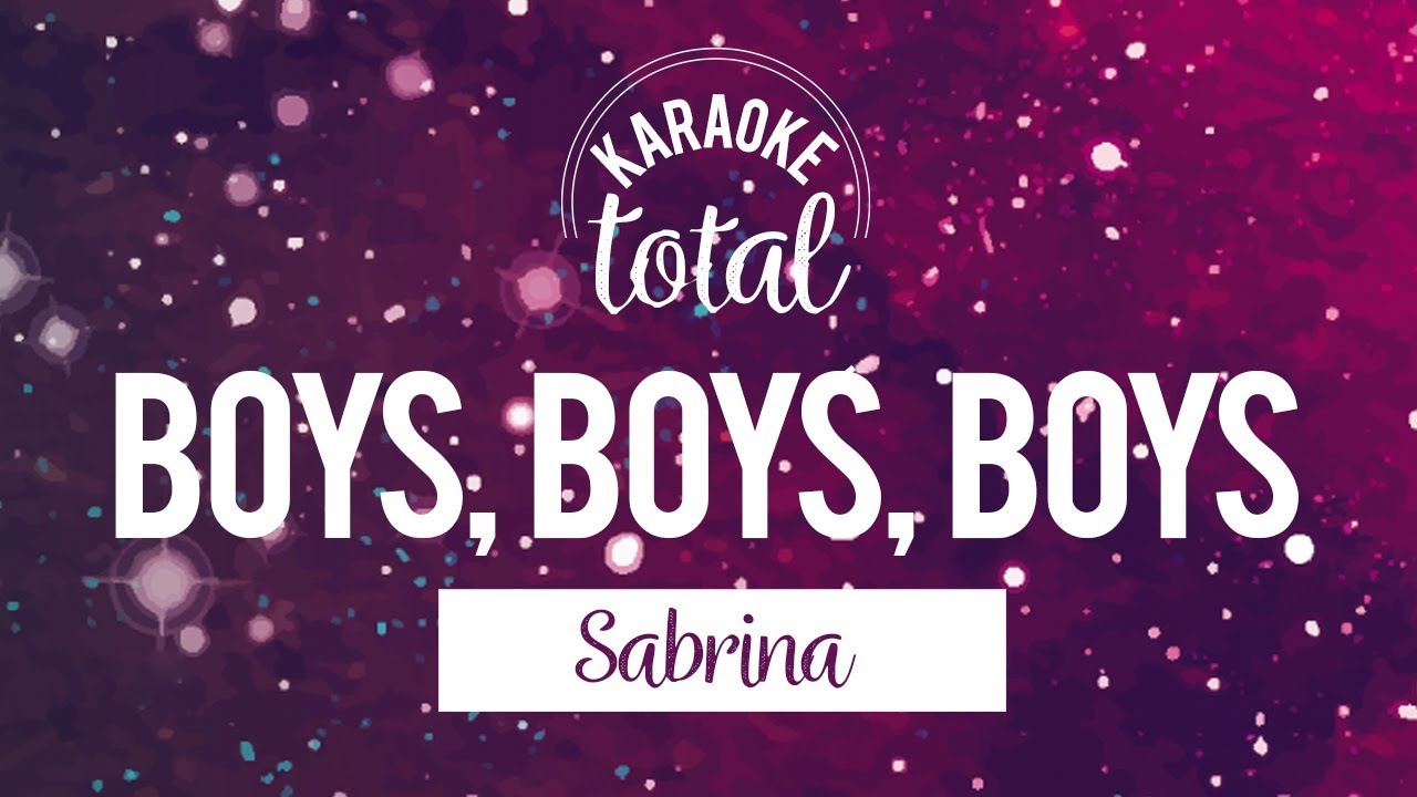 Boys, Boys, Boys - Sabrina - Karaoke con Coros