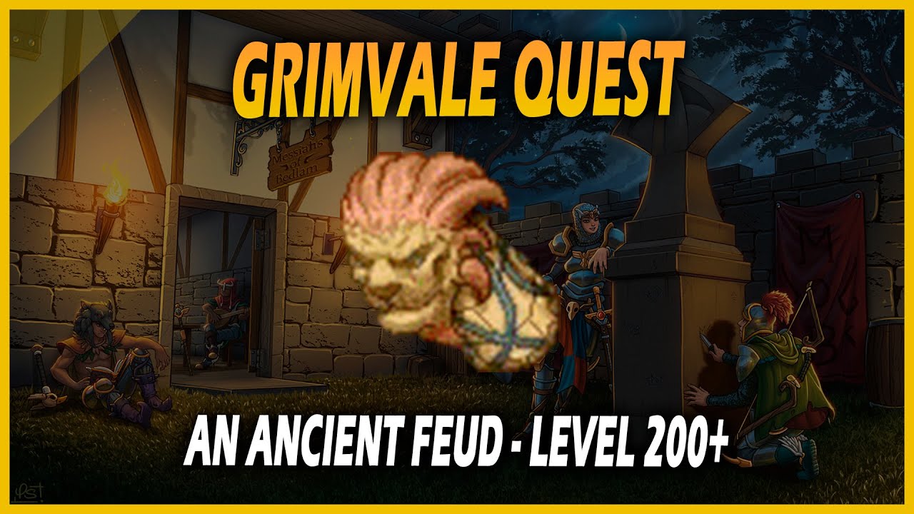 Grimvale Quest - An Ancient Feud (PARTE 2) (LEVEL 200+) | Acesso Werelion e Mini Bosses