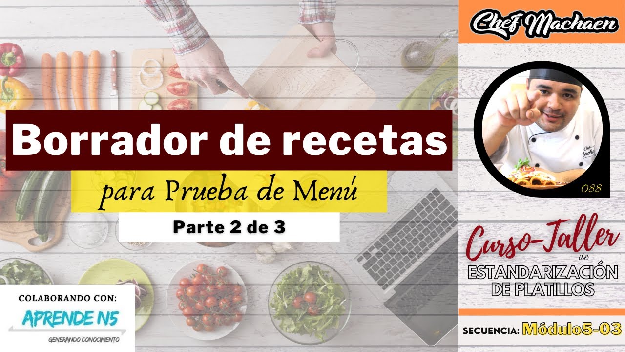 Borrador de Recetas para Prueba de Menú | Parte 2| Receta Estándar | Costeo de Recetas | Módulo5-03