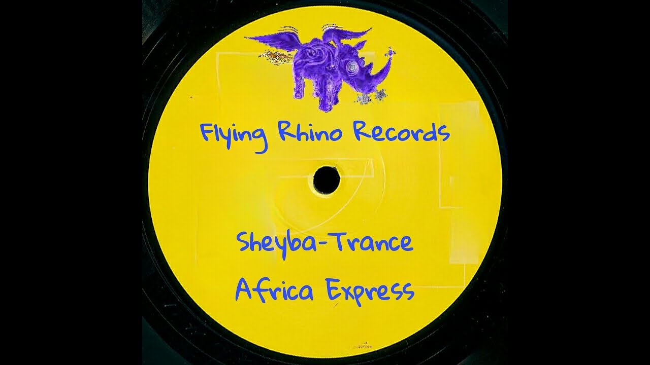 Sheyba&ndash; Trance Africa Express - Flying Rhino - 1996 (Goa Trance)