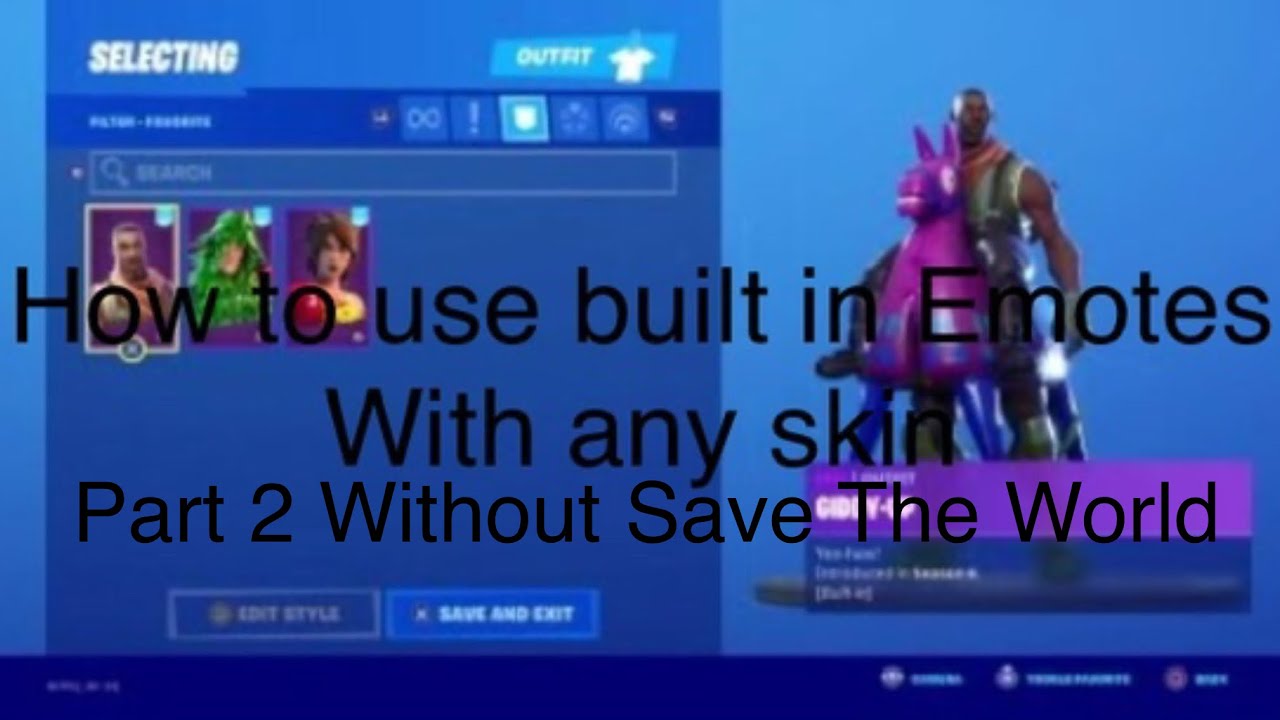 How To Use Built In Emotes On Any Skin Without Save The World Fortnite