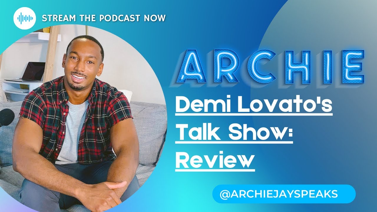 Demi Lovato's Talk Show - Review (Archie #Podpost)