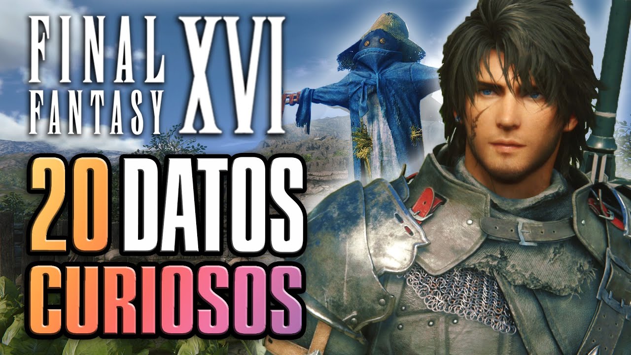 20 Curiosidades de FINAL FANTASY XVI | COSAS que NO SABÍAS de FINAL FANTASY 16