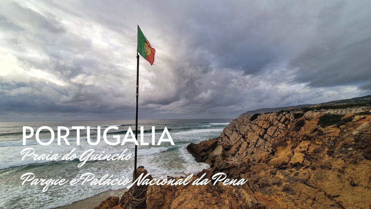 Portugalia - Praia do Guincho | Parque e Palácio Nacional da Pena