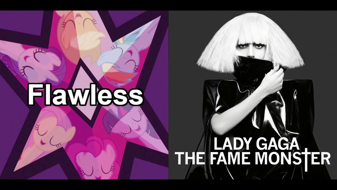 [MLP Mashup] Flawless Alejandro - Mane 6 and Lady Gaga