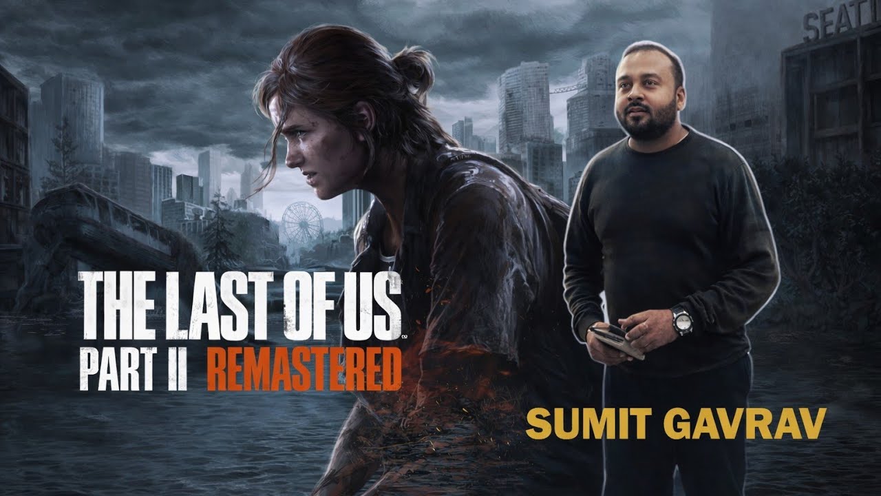 The Last of Us Part II | PS5 Live Gameplay | Sumit Is Playing