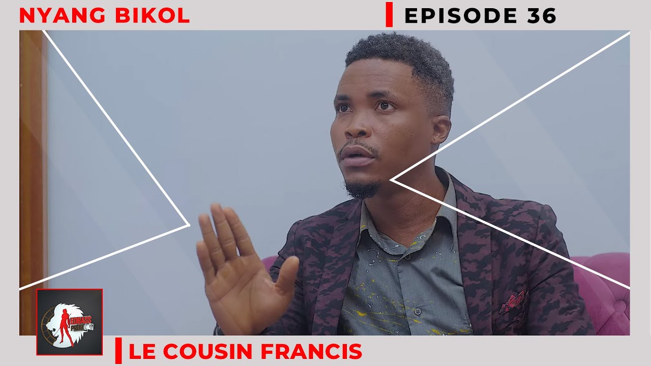 NYANG BIKOL (mère célibataire) Episode 36 - Le cousin Francis