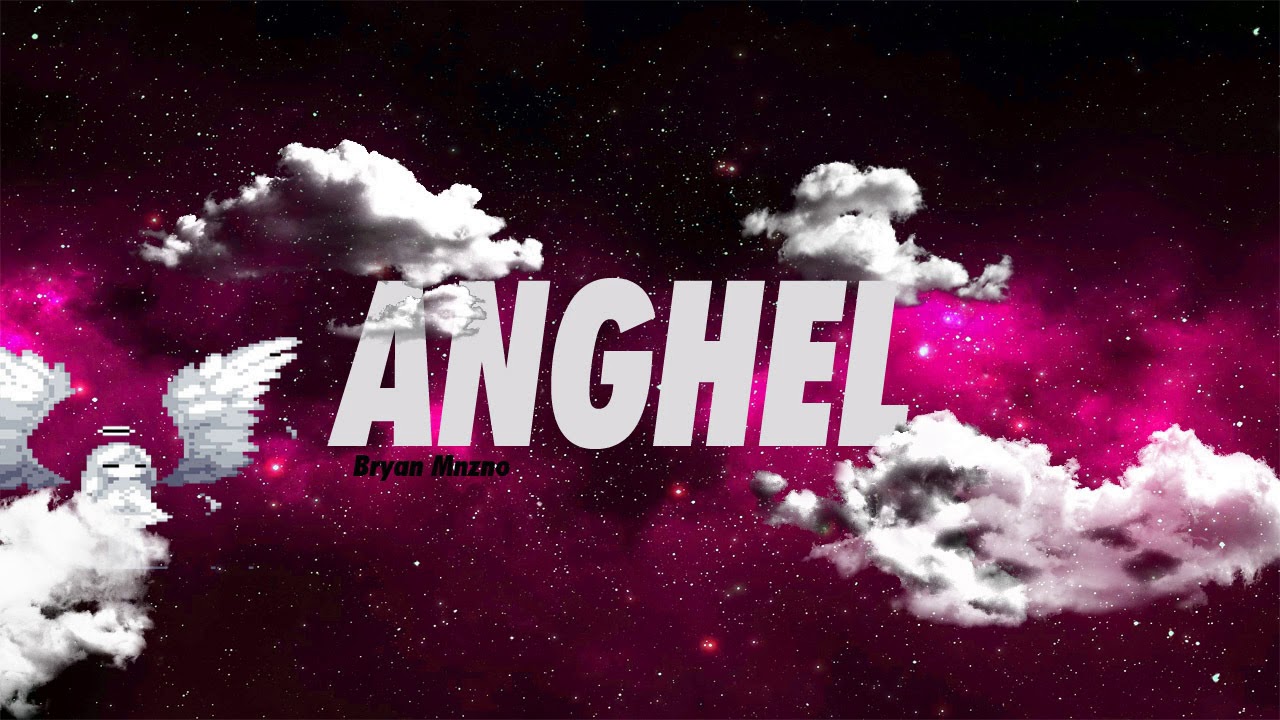 Bryan Manzano - Anghel ( Prod.by Dramatic )