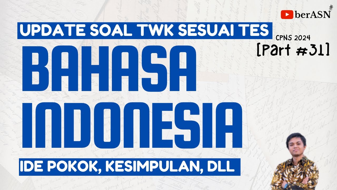 PART #31 | UPDATE SOAL SKD CPNS 2024 TWK BAHASA INDONESIA | TES CPNS 2024