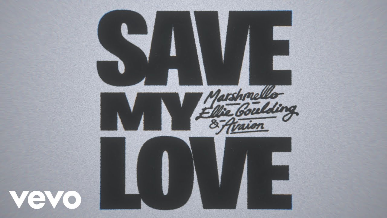 Marshmello, Ellie Goulding, AVAION - Save My Love (Official Lyric Video)