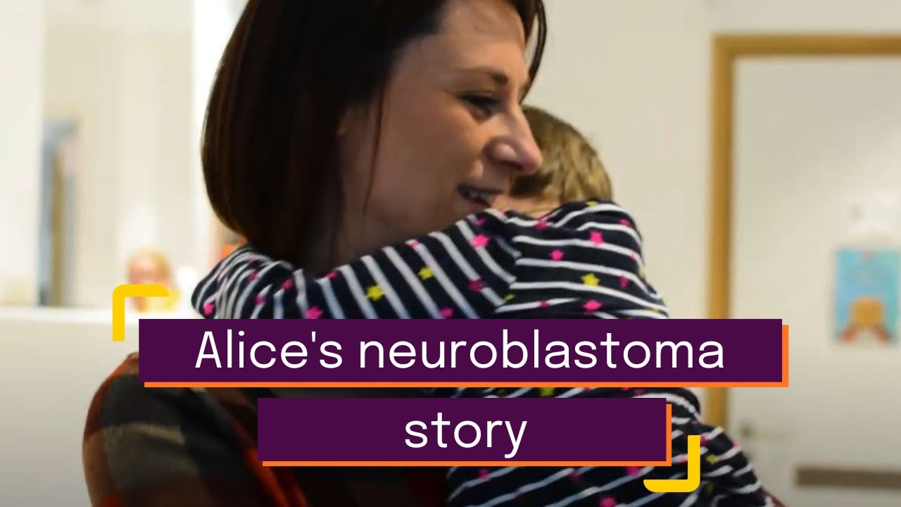 Alice’s story | neuroblastoma | Children with Cancer UK