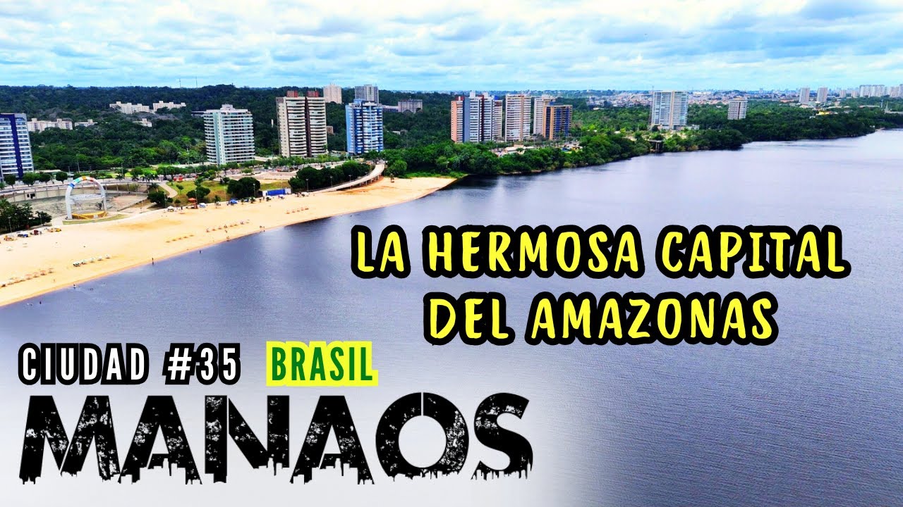 35 SUR AMÉRICA en Carro. MANAUS 🗼💦LA HERMOSA CAPITAL DEL AMAZONAS 🗼💦 País 3 🇧🇷 Brasil 🇧🇷.