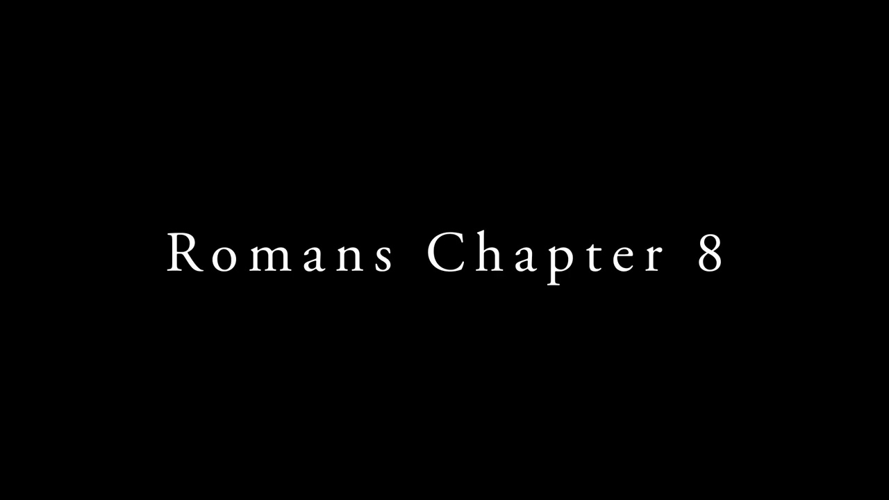 Romans Chapter 8