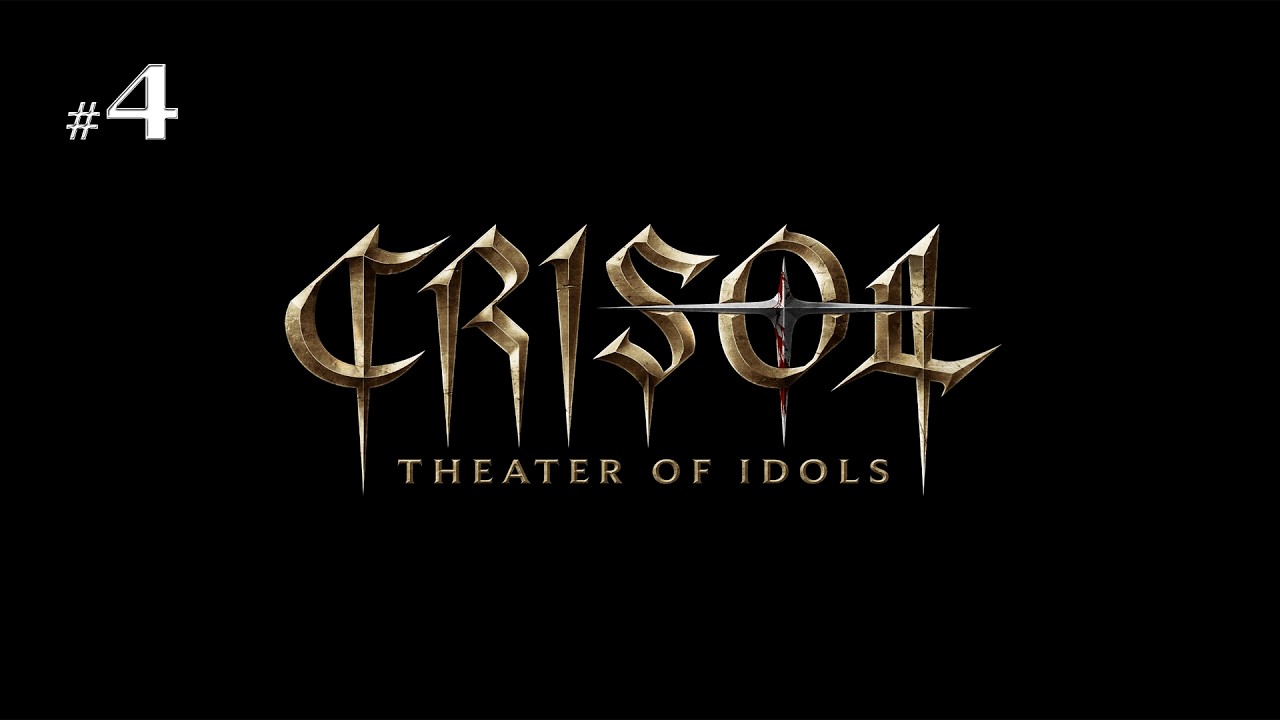 Crisol Theater Of Idols #4