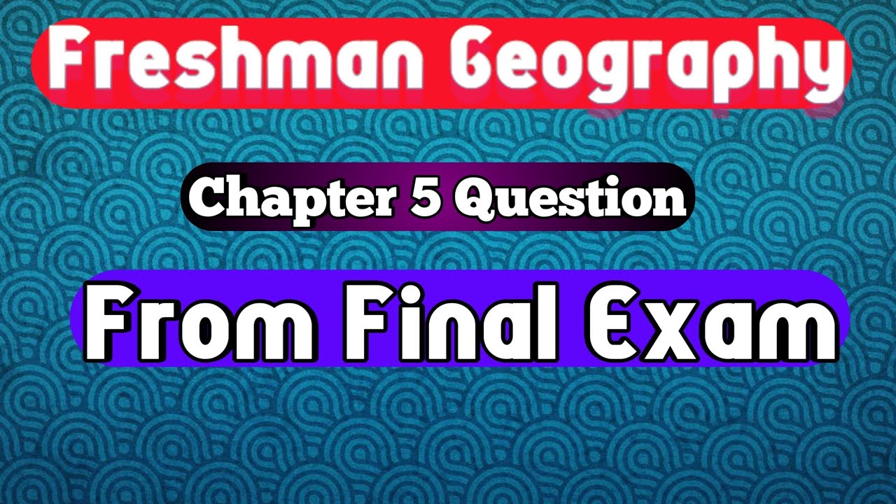 Geography chapter 5 Question and Answer